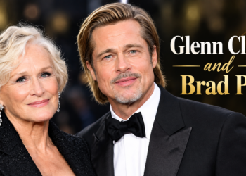 Glenn Close and Brad Pitt Hollywood actors career comparison image