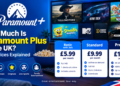 Paramount Plus UK 2026 pricing showing Basic, Standard and Premium plans with monthly prices of £5.99, £9.99 and £12.99