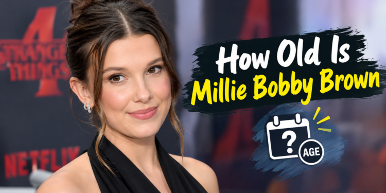 Millie Bobby Brown age and birthday